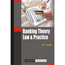 BANKING THEORY LAW AND PRACTICE