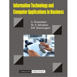 INFORMATION TECHNOLOGY AND COMPUTER APPLICATIONS IN BUSINESS