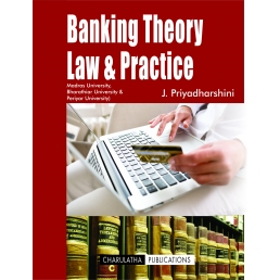 BANKING THEORY LAW & PRACTICE